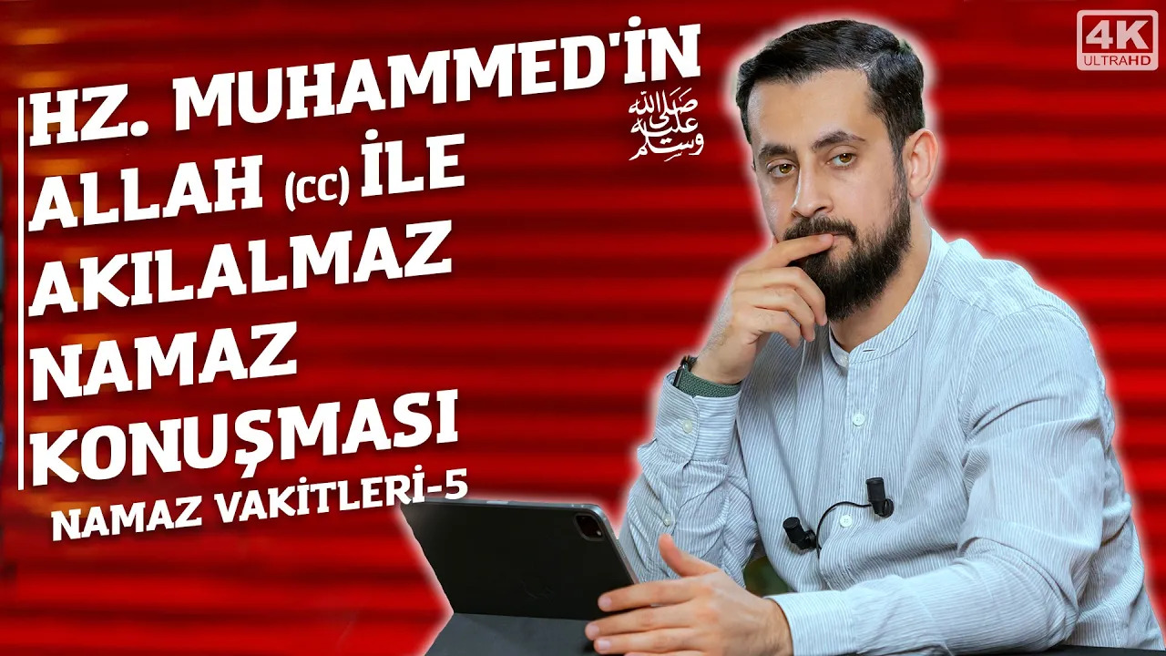 Hz. Muhammed'in (sav) Allah (cc) ile Akılalmaz Namaz Konuşması